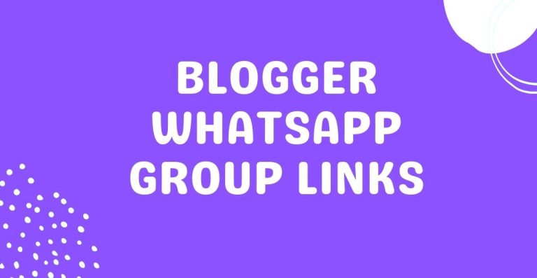 Blogger WhatsApp Group Links