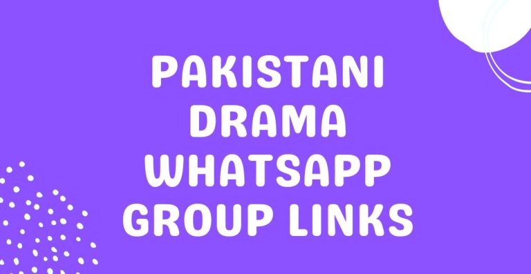 Pakistani Drama WhatsApp Group Links