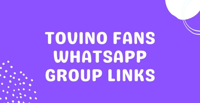 Tovino Fans Whatsapp Group Links