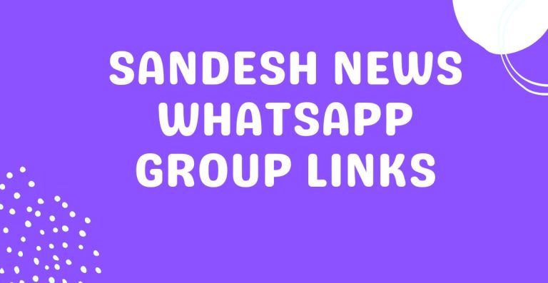 Sandesh News WhatsApp Group Links