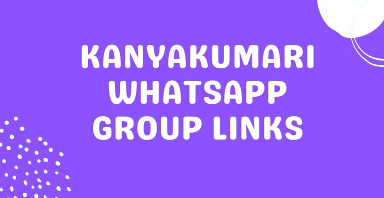 Kanyakumari Whatsapp Group Links