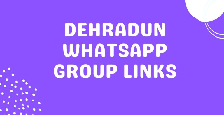 Dehradun Whatsapp Group Links