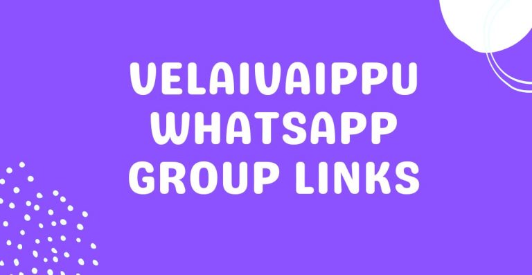Velaivaippu Whatsapp Group Links
