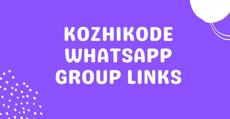 Kozhikode Whatsapp Group Links