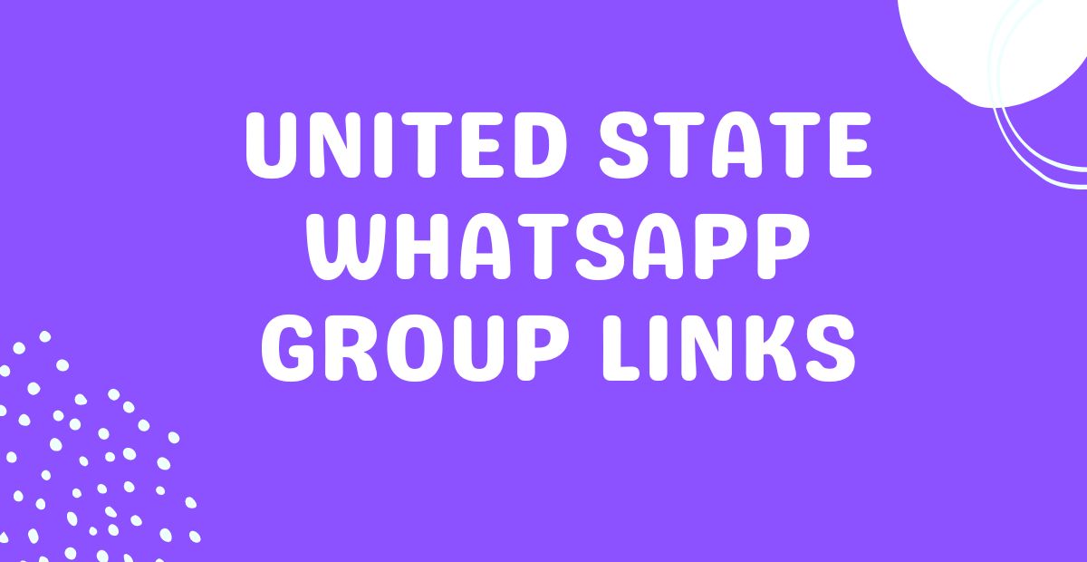 United State Whatsapp Group Links