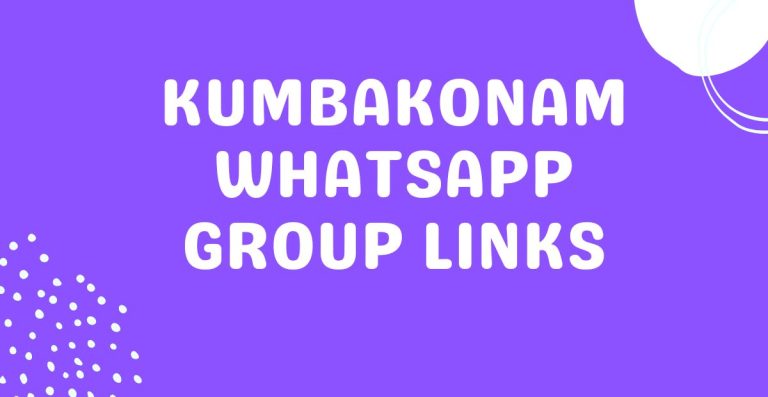Kumbakonam Whatsapp Group Links