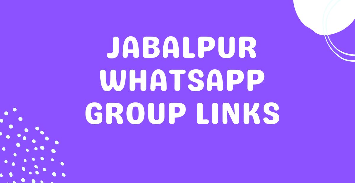 Jabalpur Whatsapp Group Links