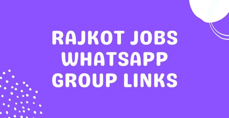 Rajkot Jobs WhatsApp Group Links