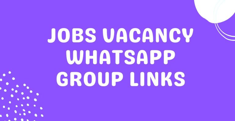 Jobs Vacancy WhatsApp Group Links