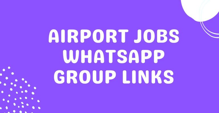 Airport Jobs WhatsApp Group Links