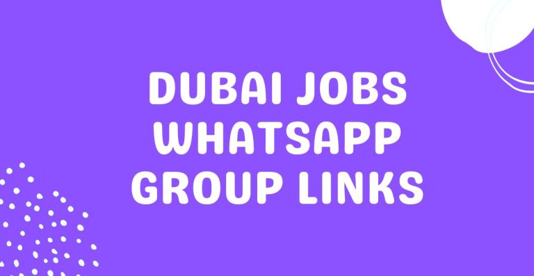 Dubai Jobs WhatsApp Group Links