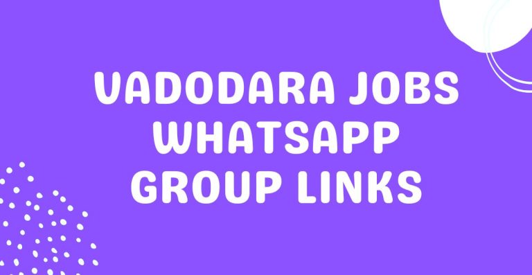 Vadodara Jobs WhatsApp Group Links