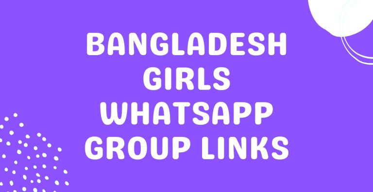 Bangladesh Girls Whatsapp Group Links
