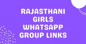 Rajasthani Girls Whatsapp Group Links